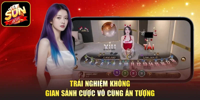Trải nghiệm không gian sảnh cược vô cùng ấn tượng